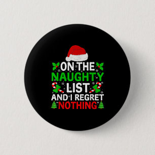 Stoute Nette Lijst En Ik Heb Nergens Spijt Van Gra Ronde Button 5,7 Cm