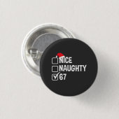Stoute Nette Zes Zeven 67 Stoute Lijst Kerstmis Ronde Button 3,2 Cm (Voorkant /achterkant)