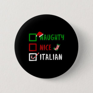 Stoute Nice Italiaans Grappig Italië Kerstman G Ronde Button 5,7 Cm
