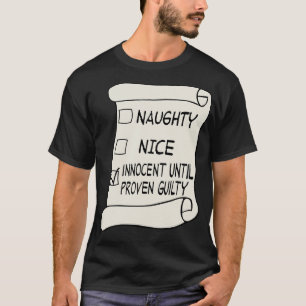 Stoute of mooie lijst onschuldig tot het tegendeel t-shirt