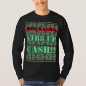STR8 UP CASH! T-SHIRT (Voorkant)