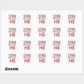 STR8 zonder H8 geen prop 8 Ronde Sticker (Vel)