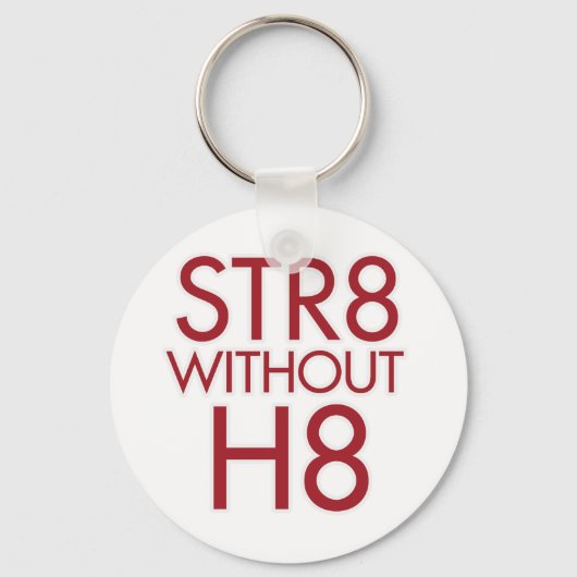 STR8 zonder H8 geen prop 8 Sleutelhanger (Voorkant)