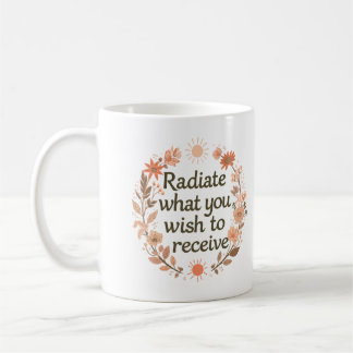 Straal uit wat je wilt ontvangen Inspirerend Koffiemok