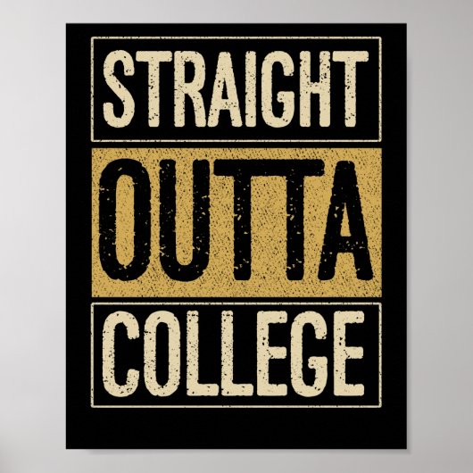 STRAATBAAR OUTTA COLLEGE Graduation Senior Afstude Poster (Voorkant)