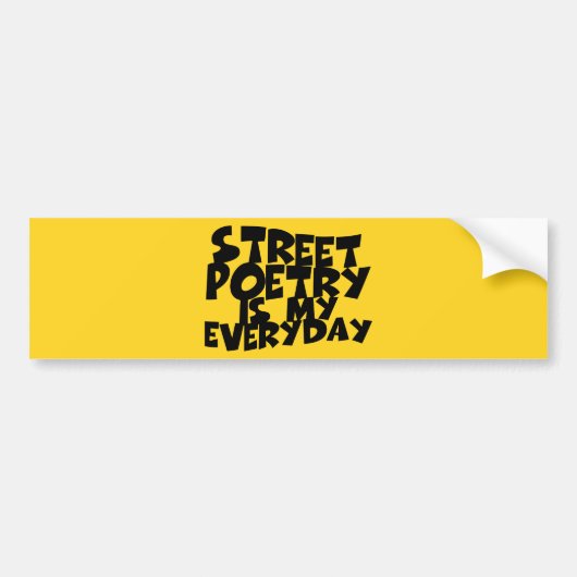 Straatpoëzie is mijn alledag bumpersticker (Voorkant)
