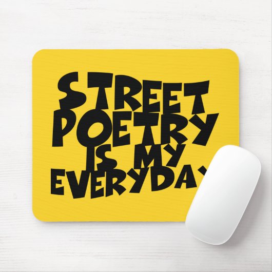 Straatpoëzie is mijn alledag muismat (Met muis)