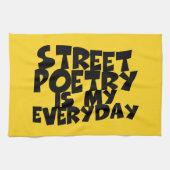 Straatpoëzie is mijn alledag theedoek (Horizontaal)