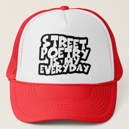 Straatpoëzie is mijn dagelijkse bezigheid trucker pet (Voorkant)