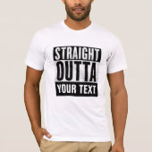 STRAATTE OUTTA AANGEPASTE T-shirts (Voorkant)
