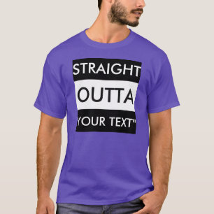 STRAATTE OUTTA "JOUW TEKST" T-SHIRT