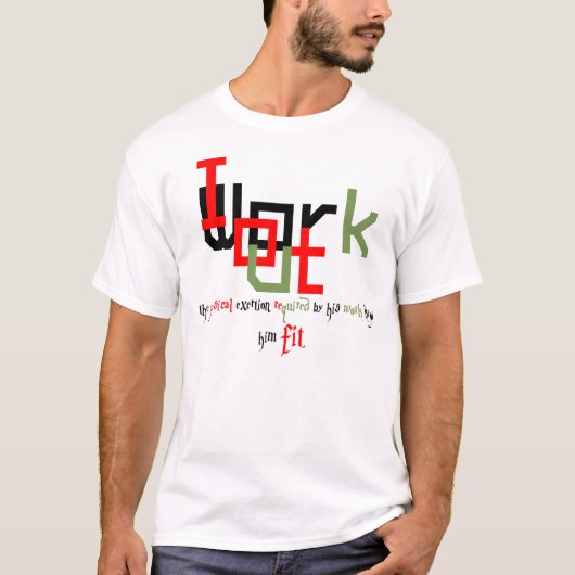 Straatwerk en fitness voor jou. t-shirt (Voorkant)