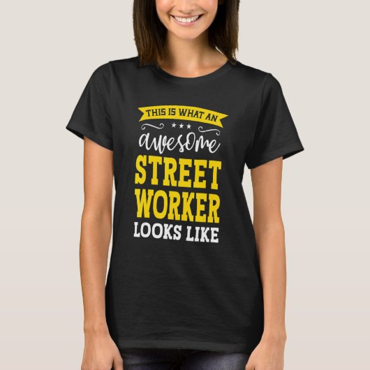 Straatwerker Functietitel Werknemer Grappige Werke T-shirt (Voorkant)