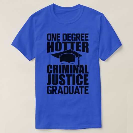 Strafrecht Afstuderen Één graad heter T-shirt (Design voorkant)