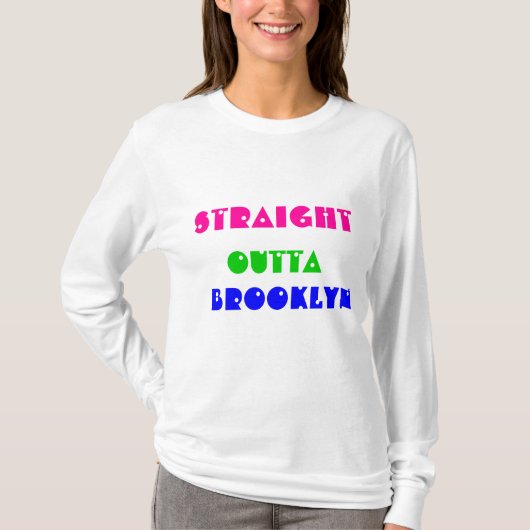 STRAIGHT , BROOKLYN , OUTTA T-SHIRT (Voorkant)