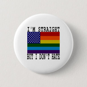 Straight but not Hate, Proud Gay LGBT Ally, Gay Ronde Button 5,7 Cm