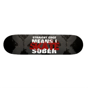 STRAIGHT EDGE-skateboard Skateboard