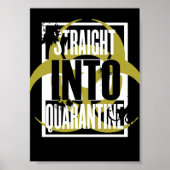 Straight In Quarantine Poster (Voorkant)