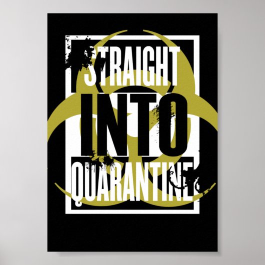 Straight In Quarantine Poster (Voorkant)