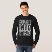 Straight Into 1st Grade  Back To School Teachers K T-shirt (Voorkant volledig)
