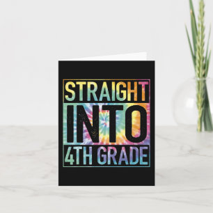 Straight Into 4th Grade Back To School First Day T Kaart