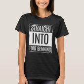 Straight Into Fort Benning Basic BCT T-shirt (Voorkant)