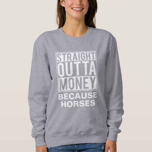 Straight Out Geld Grappig Ruiterpaard Trui (Voorkant)