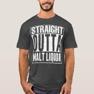 Straight out malt liquor 40 ounce grappig t-shirt
