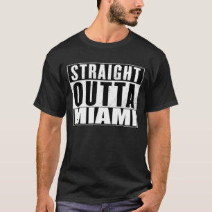 Straight-out Miami tshirts