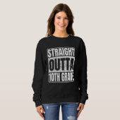 Straight Outta 10th Grade Shirt Funny Afstuderen T (Voorkant volledig)