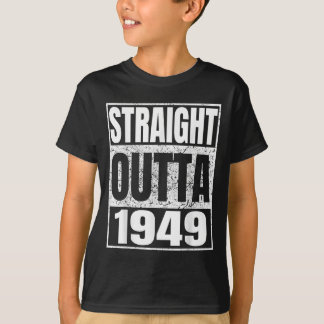 Straight Outta 1949 Clic Jaar Geboorte van Verjaar T-shirt