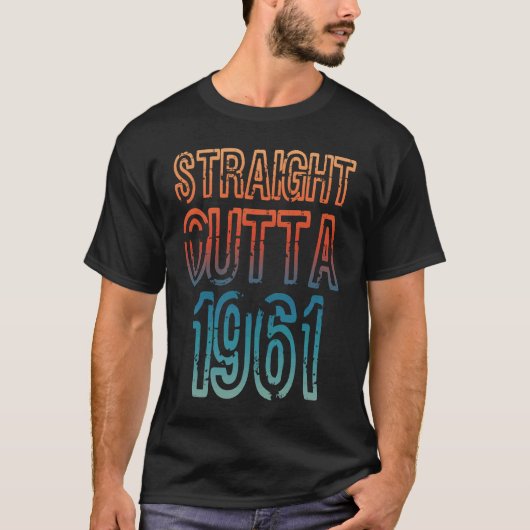 Straight Outta 1961 T-shirt (Voorkant)
