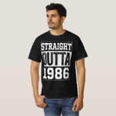 Straight Outta 1986 , 1986 Happy Birthday Gift T-shirt (Voorkant volledig)