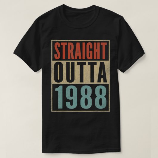 Straight Outta 1988 Funny 33rd Birthday Gag Born T-shirt (Design voorkant)