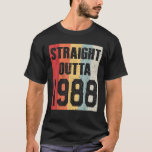 Straight Outta 1988 Funny Retro Birthday D T-shirt<br><div class="desc">Straight Outta 1988 Grappig Retro Verjaardag Nood</div>