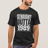 Straight Outta 1989 33e verjaardag Grappig 33 jaar T-shirt (Voorkant)