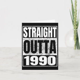 Straight Outta 1990 Clic Jaar Geboorte van Verjaar Kaart