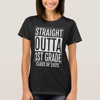 Straight Outta 1st Grade Graduation Gifts 2023 Fir T-shirt