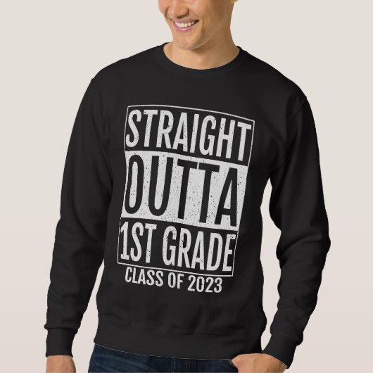 Straight Outta 1st Grade Graduation Gifts 2023 Fir Trui (Voorkant)