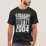 Straight Outta 2004 18th Birthday Gifts  Ge T-shirt<br><div class="desc">Straight Outta 2004 18th Birthday Gifts  Ge</div>