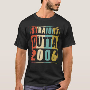 Straight Outta 2006 17 jaar oud 17e verjaardag T-shirt