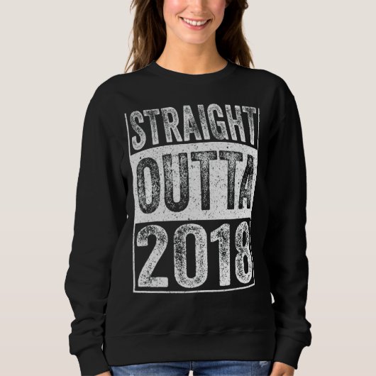 Straight Outta 2018 4 Jaar Oud  4e Geboorte Trui (Voorkant)