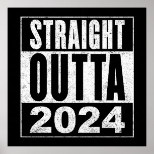 Straight Outta 2024 Poster