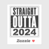 Straight Outta 2024 Sticker (Vel)