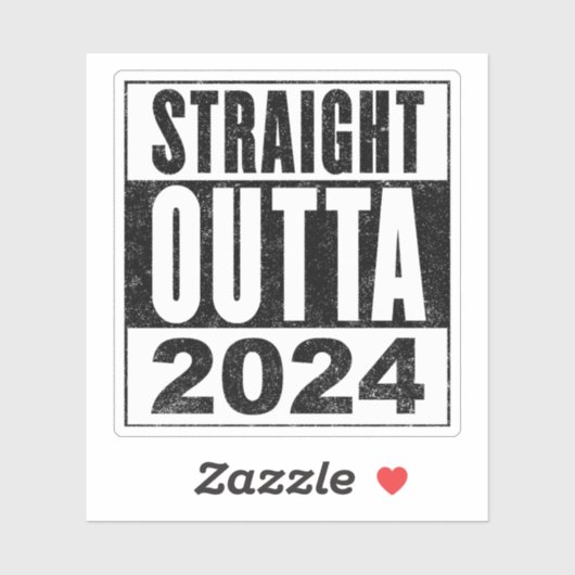 Straight Outta 2024 Sticker (Vel)