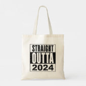 Straight Outta 2024 Tote Bag (Achterkant)