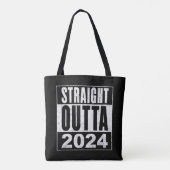 Straight Outta 2024 Tote Bag (Achterkant)