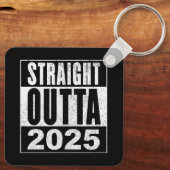 Straight Outta 2025 Sleutelhanger (Achterkant)