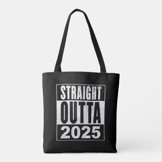 Straight Outta 2025 Tote Bag (Achterkant)