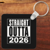 Straight Outta 2026 Sleutelhanger (Achterkant)